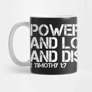 POWER AND LOVE AND DISCIPLINE Mug